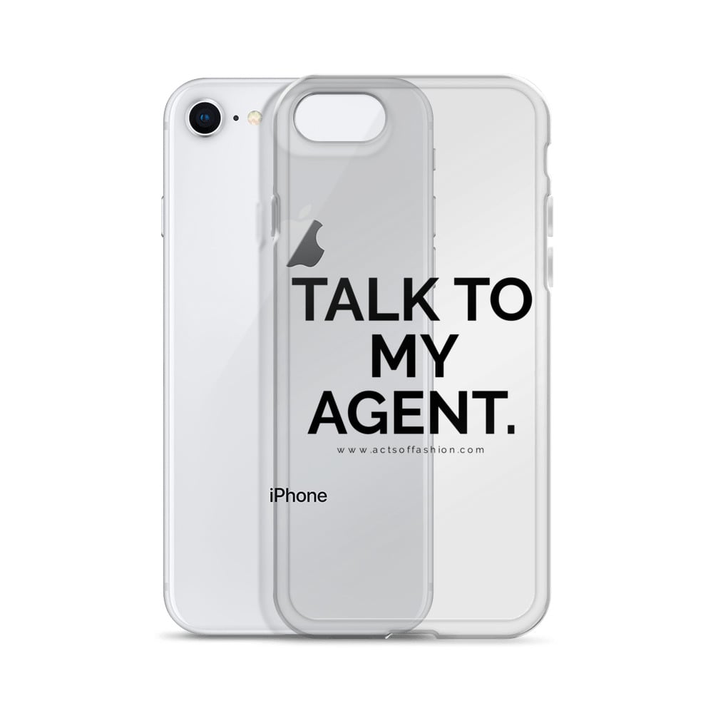 Image of Talk To My Agent Phone Case