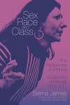 Sex, Race, and Class – The Perspective of Winning: A Selection of Writings 1952-2011