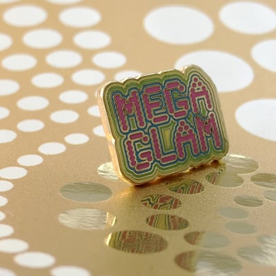 Image of MegaGlam Enamel Pin