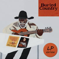 Image 1 of BURIED COUNTRY (LP Edition)