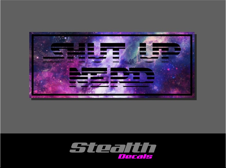 Image of Shut Up Nerd Drift Slap sticker