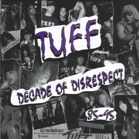 Image 1 of TUFF "Decade Of Disrespect" CD