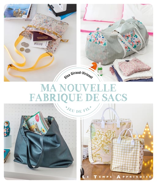 Image of Livres  : Ma nouvelle Fabrique de Sacs , Accessoires au Féminin, Ma Fabrique de Sacs