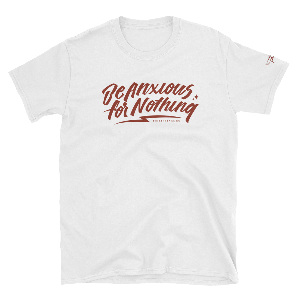 Image of Be Anxious for Nothing Tee
