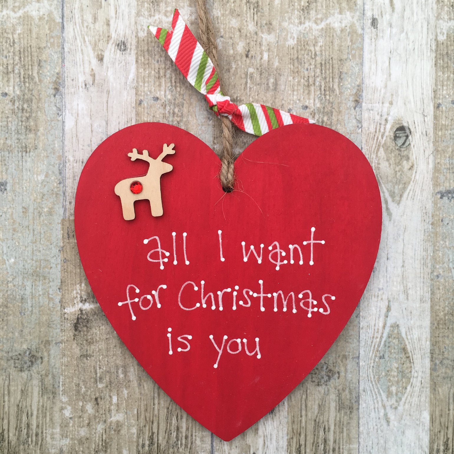 Image of 'All I want for Christmas is you' heart
