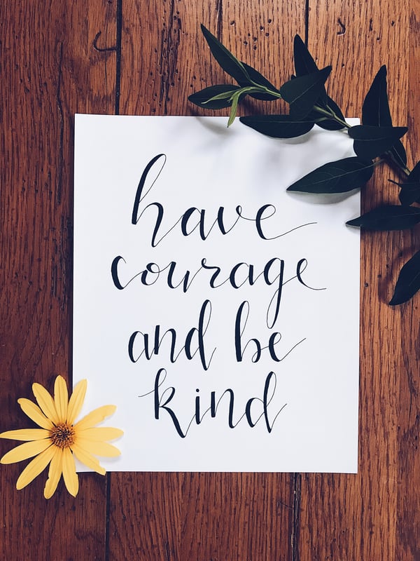 Image of Have Courage Print