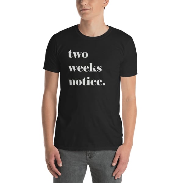 Image of two weeks notice.