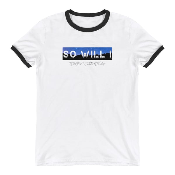 Image of So Will T-Shirt