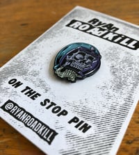 Image 4 of On the Stop - pin badge 