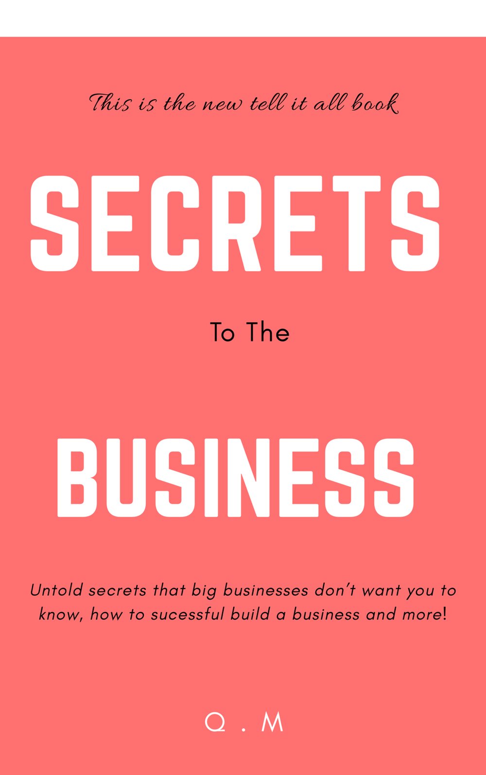 Image of Secrets To The Business Ebook