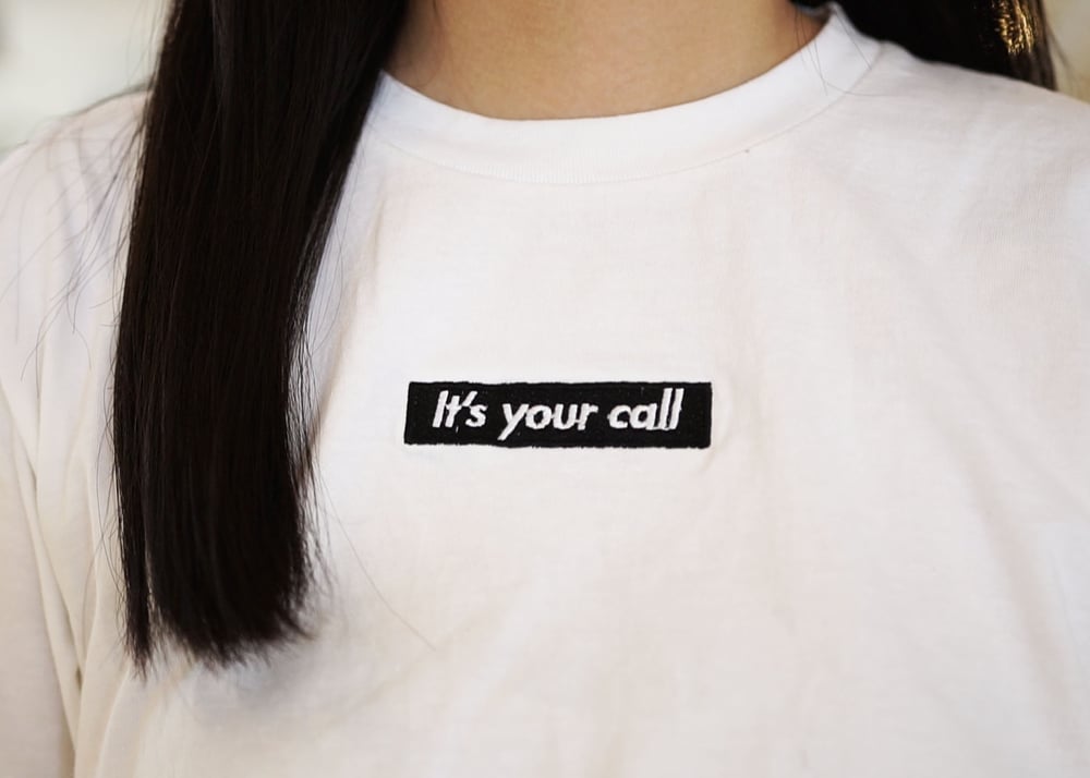 Image of #itsyourcall T-Shirt