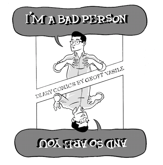 Image of I'm a Bad Person, and So Are You!