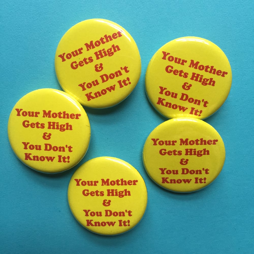 Image of "Your Mother" Pin-Back Button