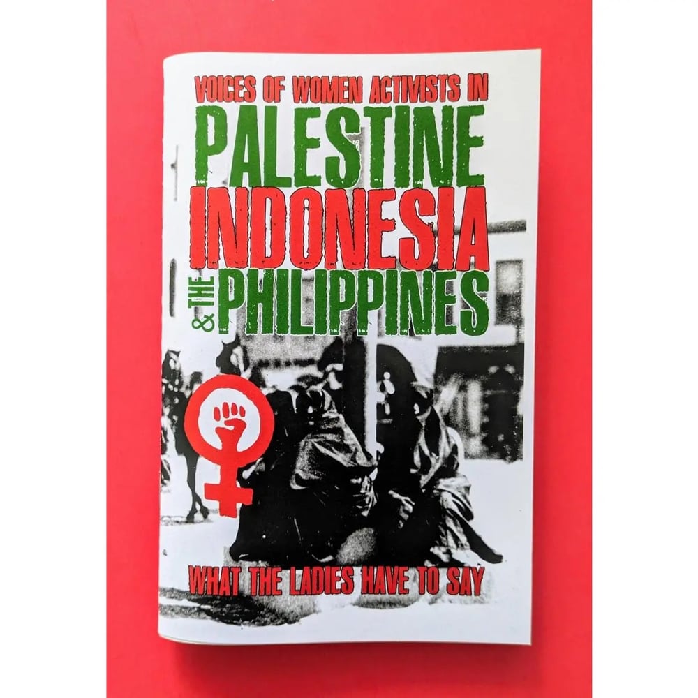 Image of What the Ladies Have To Say: Activists in Palestine Zine