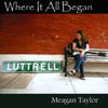 Where It All Began CD by Meagan Taylor