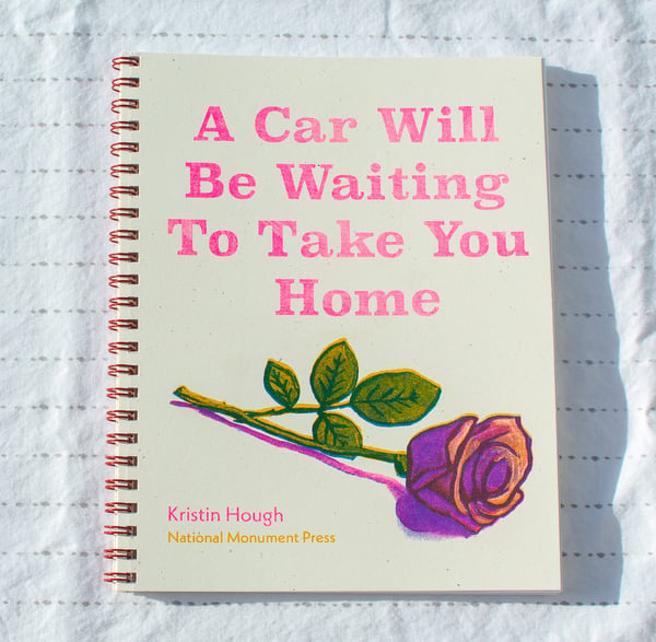 Image of "A Car Will Be Waiting To Take You Home" by Kristin Hough