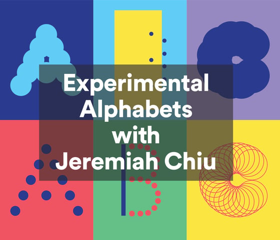 Image of Experimental Alphabets w/ Jeremiah Chiu - Oct. 27