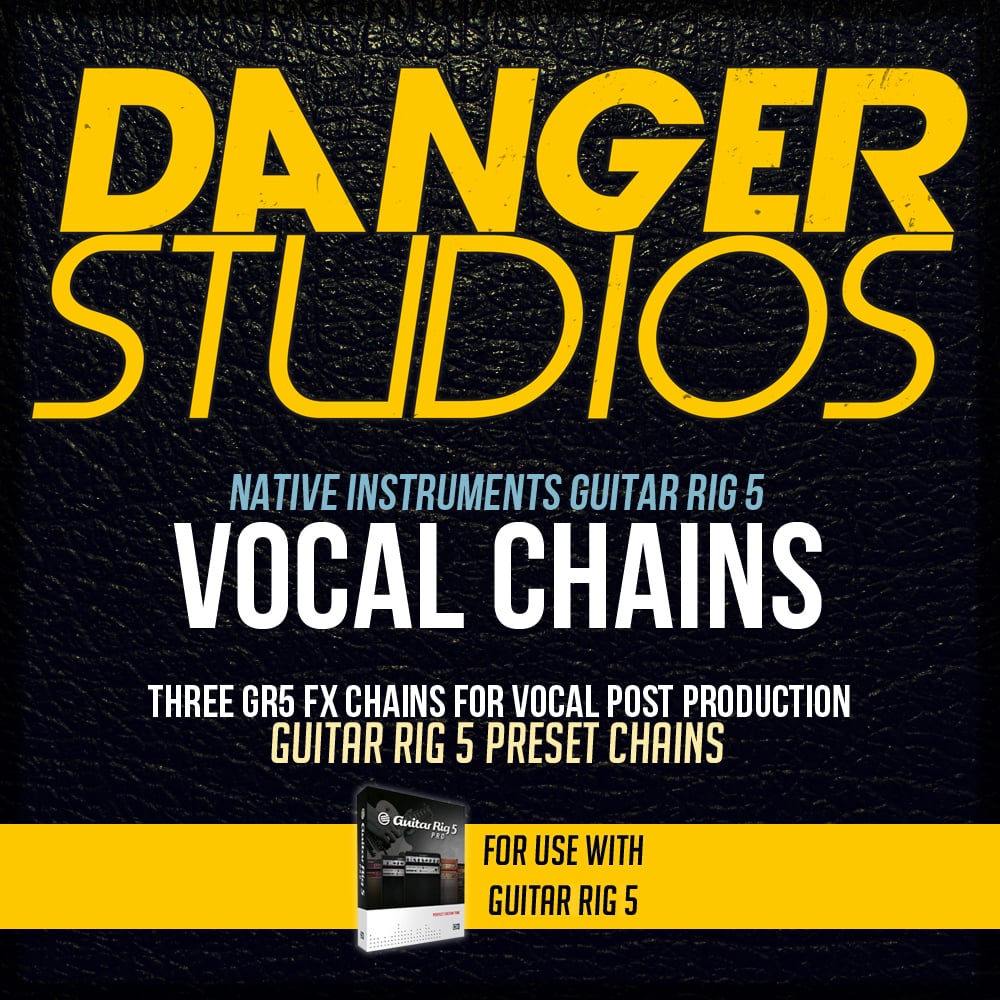 Image of Danger Studios Guitar Rig Vocal Chains