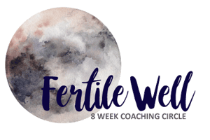 Image of Fertile Well 8 Week Coaching Circle