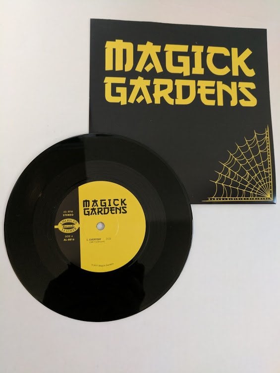 MAGICK GARDENS - "Everyday" 7" Single