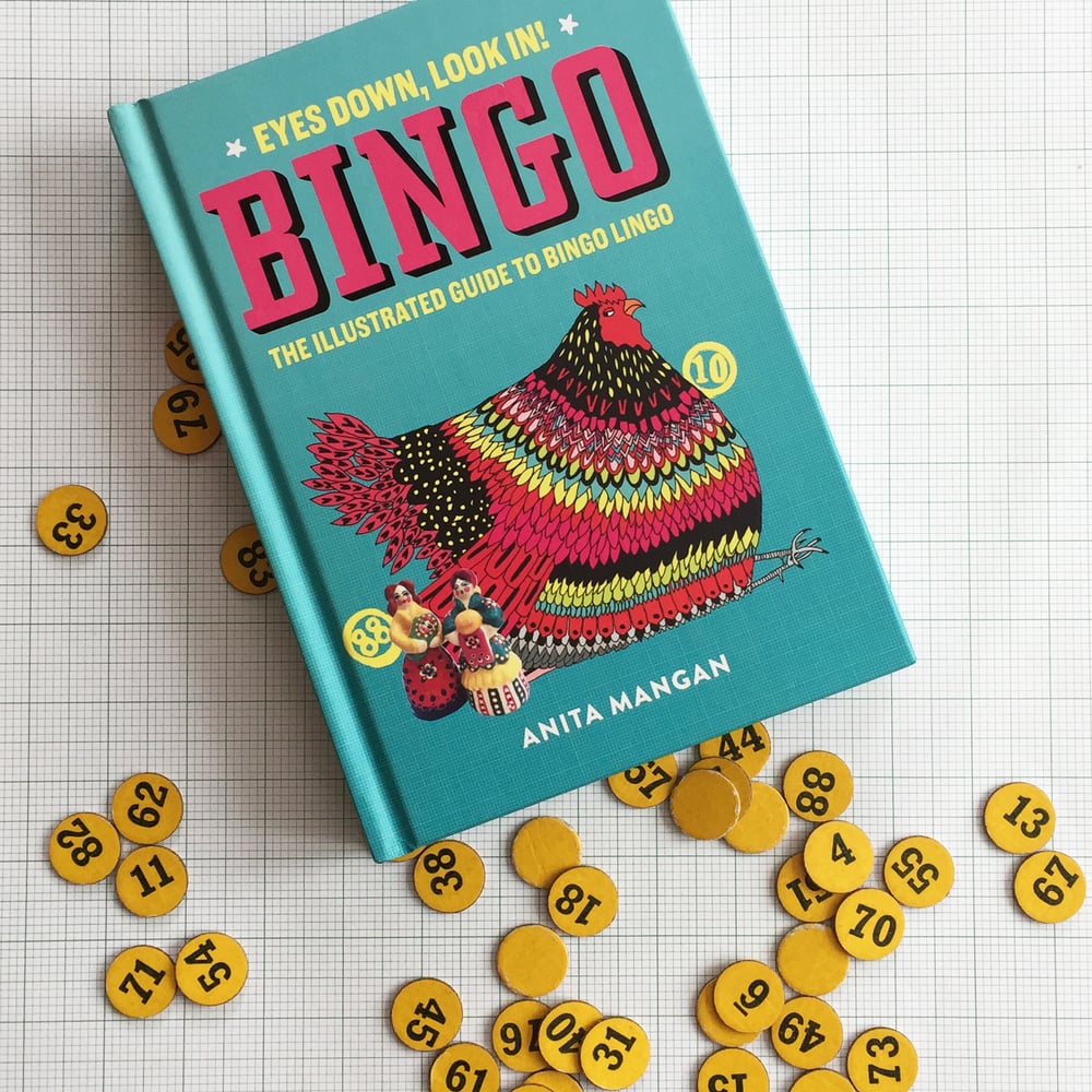 Image of Bingo: Eyes Down, Look In! The Illustrated Guide to Bingo Lingo