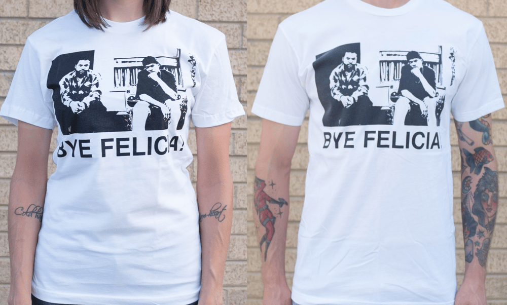 Image of Bye Felicia!