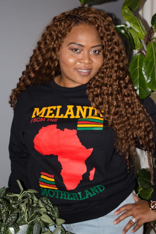 Image of Melanin from the Motherland T-Shirt & Sweater (BLK)