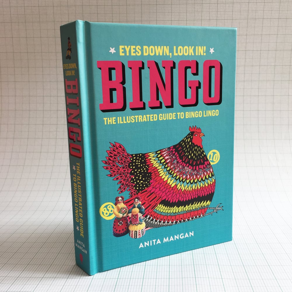 Image of Bingo: Eyes Down, Look In! The Illustrated Guide to Bingo Lingo