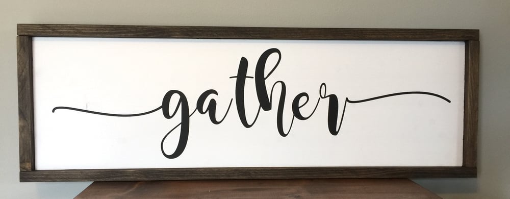 Image of Gather Sign