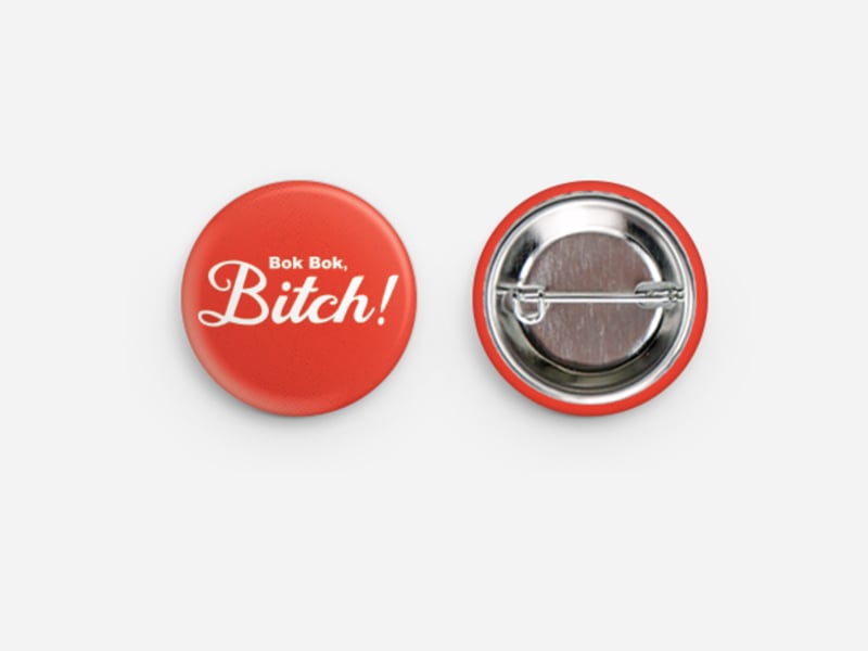 Image of Bok Bok Bitch Button