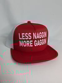 Image 3 of LESS NAGGIN MORE GAGGIN