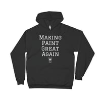 Making Paint Great Again hoodie