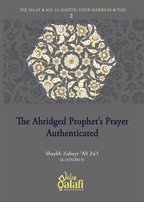 Image of The Abridged Prophet’s Prayer Authenticated - Shaykh Zubayr Ali Za'i (d.1435)  