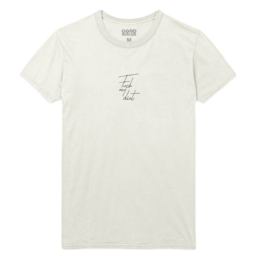 Image of The Fuck My Diet Tee (White)