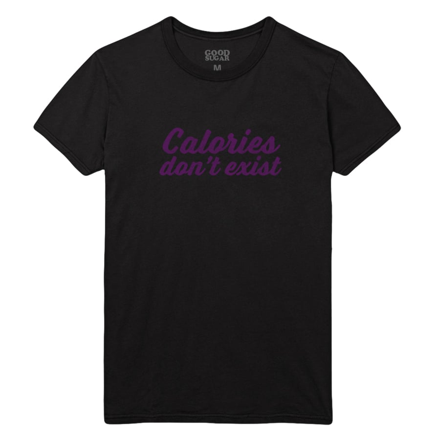 Image of The Calories Don't Exist Tee (Black)