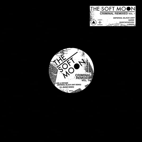 Image of [a+w XXXVII] / [SBR215] The Soft Moon - Criminal Remixed Vol. 1 12"