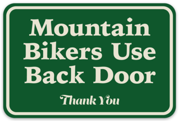 Image of "Mountain Bikers Use Back Door" sticker