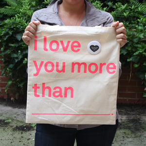 Image of i love you more than totes ~ pink