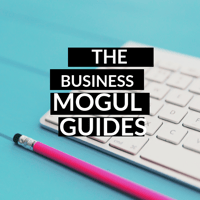 Chic Mogul Business Guides 