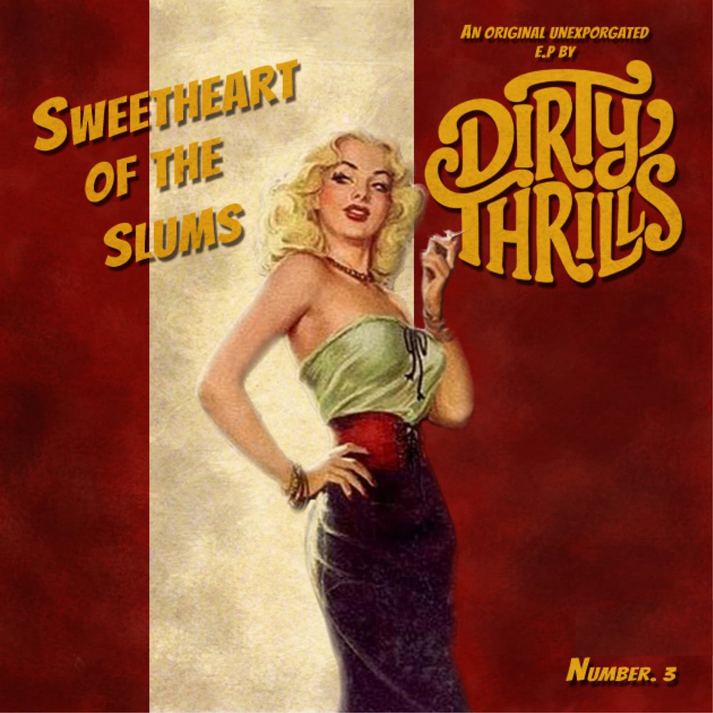 Image of Dirty Thrills - Sweetheart of the Slums EP (CD)