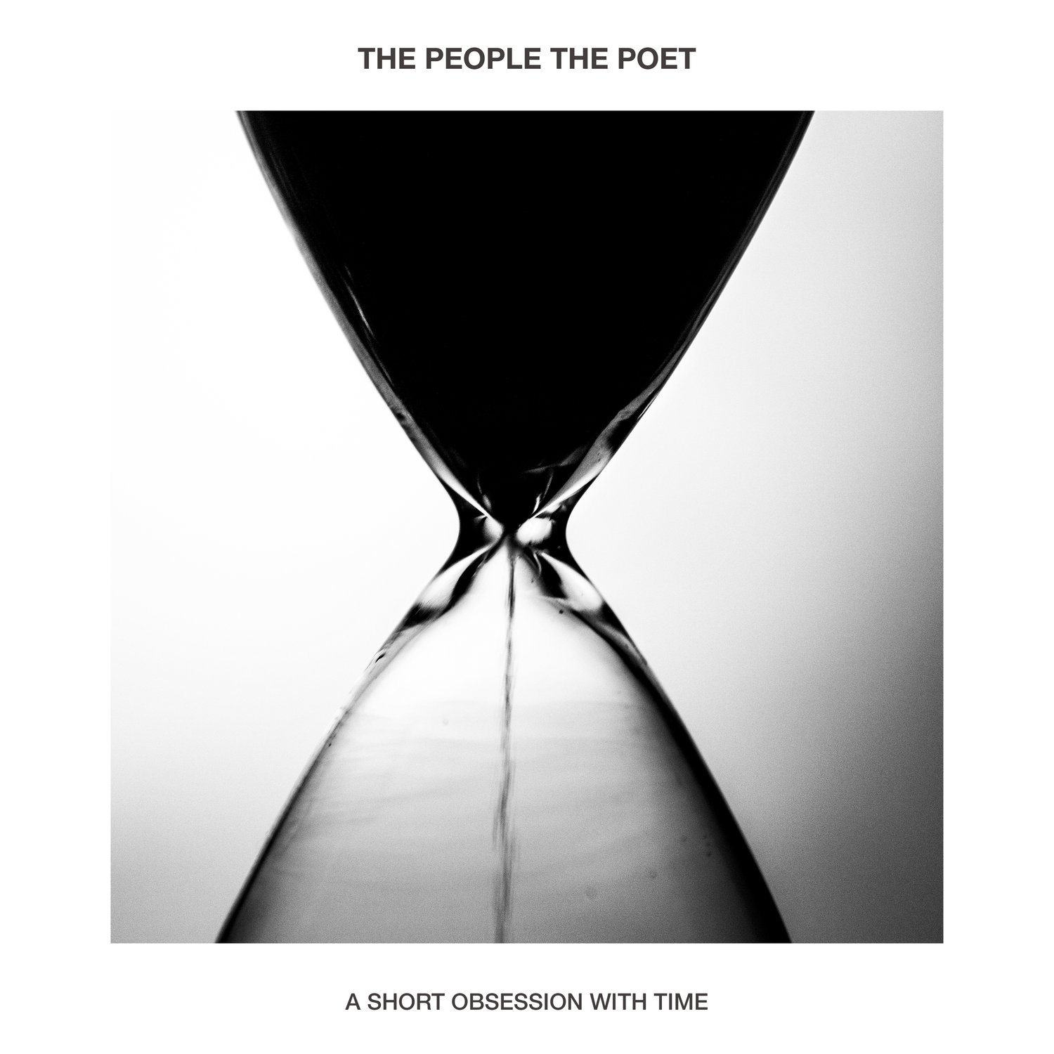 Image of The People The Poet - A Short Obsession With Time