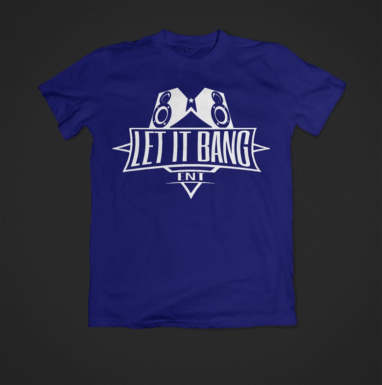 Image of Blue Let It Bang Ent t-Shirt