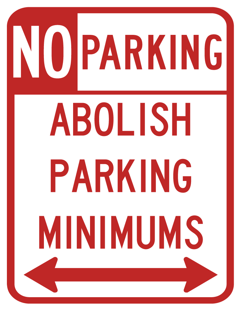 ABOLISH PARKING MINIMUMS Sticker