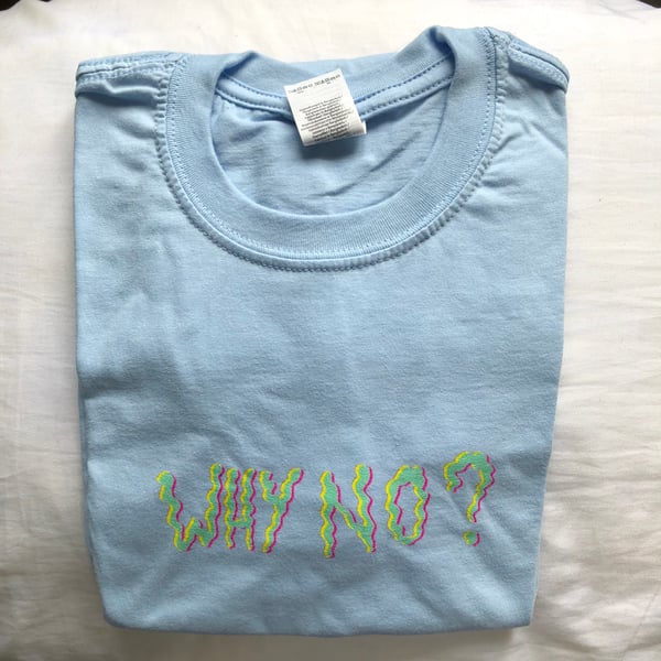 Image of WhyNo? Tee - SkyNo? Blue