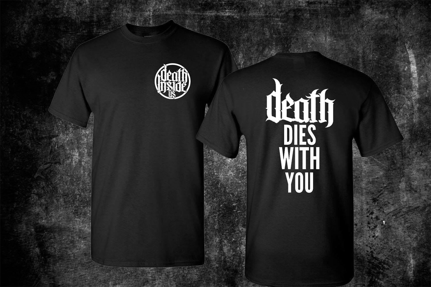 Image of "Death Dies With You" Tee
