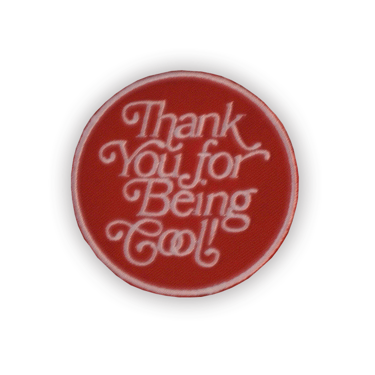 Image of Thank You for Being Cool! Patch (2.5-inch)