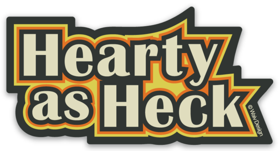 Image of Hearty as Heck sticker