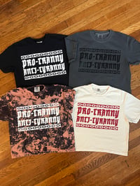 Image 1 of Pro-Tranny/Anti-Tyranny Cropped Shirt