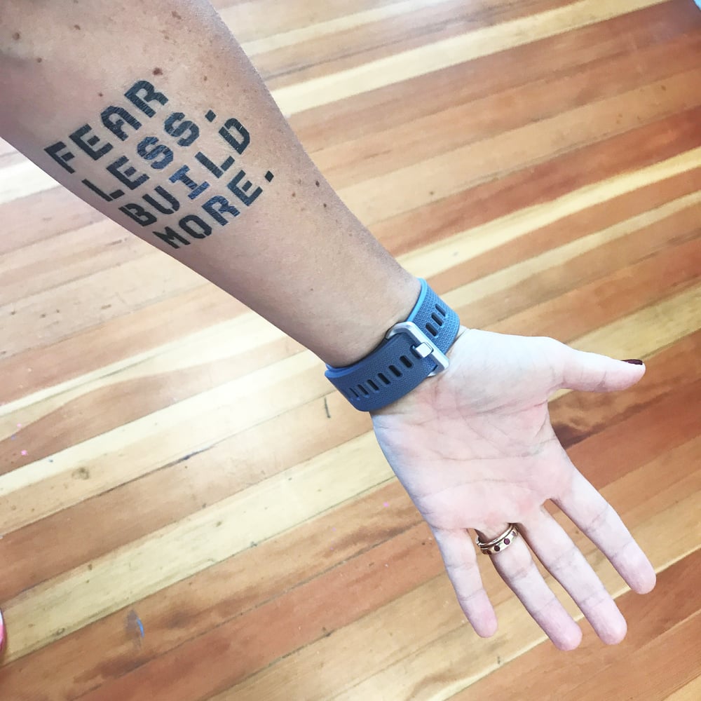 Fear Less. Build More. temporary tattoo