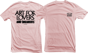 Image of PINK / Art for Lovers and Dreamers Tee